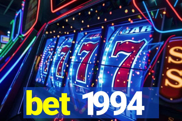 bet 1994